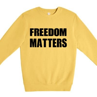 Freedom Matters Premium Crewneck Sweatshirt