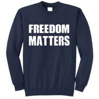 Freedom Matters Sweatshirt