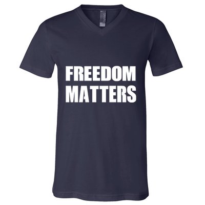 Freedom Matters V-Neck T-Shirt
