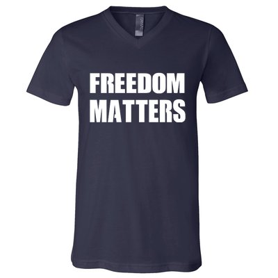 Freedom Matters V-Neck T-Shirt