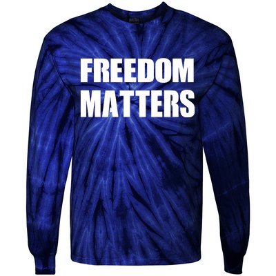 Freedom Matters Tie-Dye Long Sleeve Shirt