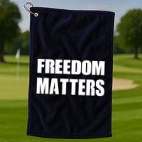 Freedom Matters Golf Towel