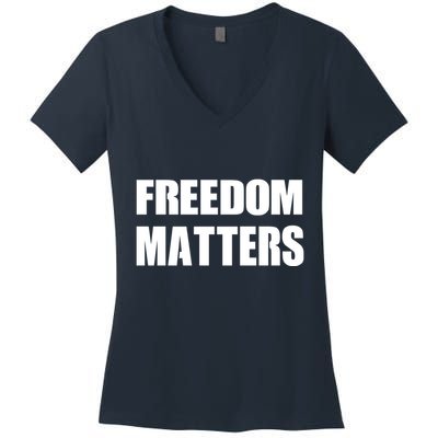 Freedom Matters Women's V-Neck T-Shirt
