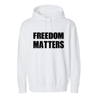 Freedom Matters Garment-Dyed Fleece Hoodie