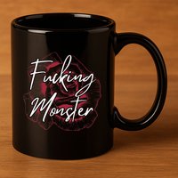 Fucking Monster 11oz C Handle Ceramic Mug