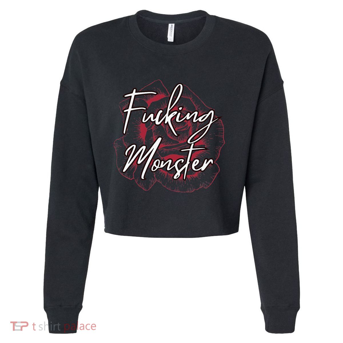 Fucking Monster Cropped Pullover Crew