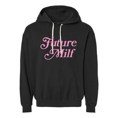 Future Milf Funny Garment-Dyed Fleece Hoodie