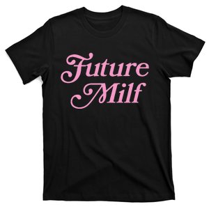 Future Milf Funny T-Shirt