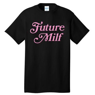 Future Milf Funny Tall T-Shirt