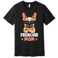 Frenchie Mom French Bulldog Dog Premium T-Shirt