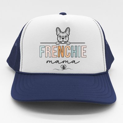 Frenchie Mom Funny French Bulldog Mama Lovers MotherS Day Trucker Hat