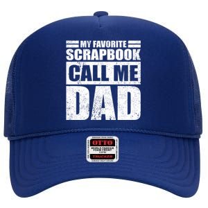 Funny My Favorite Scrapbook Calls Me Dad Father's Day Funny Gift High Crown Mesh Back Trucker Hat