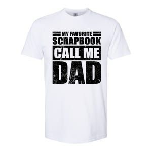 Funny My Favorite Scrapbook Calls Me Dad Father's Day Funny Gift Softstyle CVC T-Shirt