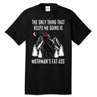 Funny Mothman Fat Ass Vintage Cryptid Funny Mothman Meme Tall T-Shirt