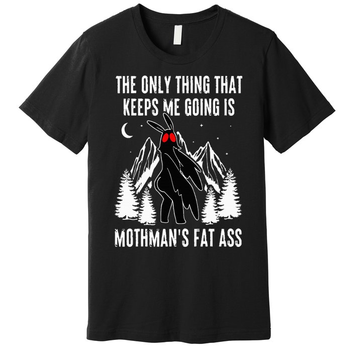 Funny Mothman Fat Ass Vintage Cryptid Funny Mothman Meme Premium T-Shirt