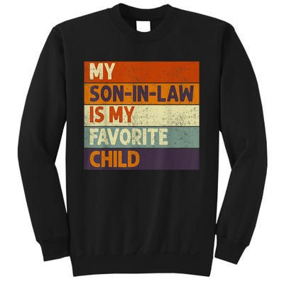 Funny Mothers Fathers Day My Son In Law Is My Favorite Child Sweatshirt