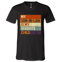 Funny Mothers Fathers Day My Son In Law Is My Favorite Child V-Neck T-Shirt