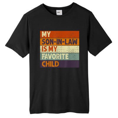 Funny Mothers Fathers Day My Son In Law Is My Favorite Child Tall Fusion ChromaSoft Performance T-Shirt