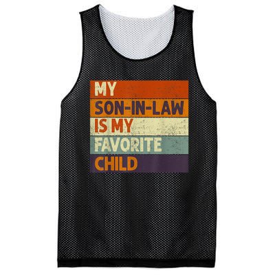 Funny Mothers Fathers Day My Son In Law Is My Favorite Child Mesh Reversible Basketball Jersey Tank