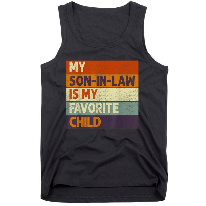 Funny Mothers Fathers Day My Son In Law Is My Favorite Child Tank Top