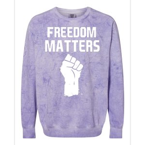 Freedom Matters Fist Colorblast Crewneck Sweatshirt