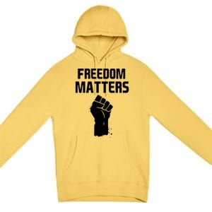 Freedom Matters Fist Premium Pullover Hoodie