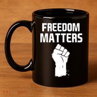 Freedom Matters Fist 11oz C Handle Ceramic Mug