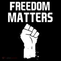 Freedom Matters Fist Poster