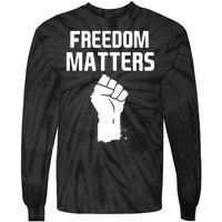 Freedom Matters Fist Tie-Dye Long Sleeve Shirt