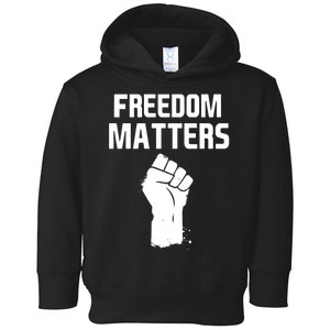 Freedom Matters Fist Toddler Hoodie