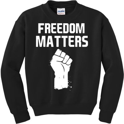 Freedom Matters Fist Kids Sweatshirt