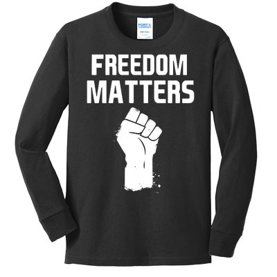 Freedom Matters Fist Kids Long Sleeve Shirt