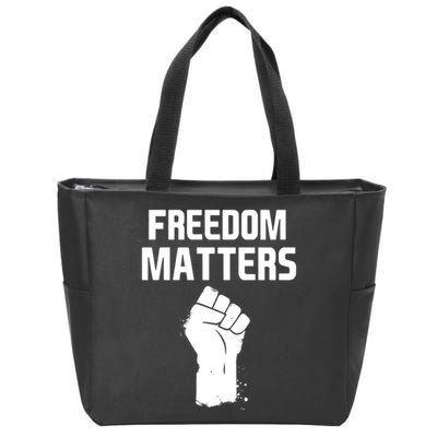 Freedom Matters Fist Zip Tote Bag