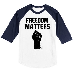 Freedom Matters Fist Baseball Sleeve Shirt