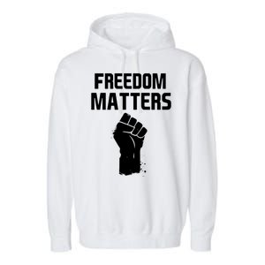 Freedom Matters Fist Garment-Dyed Fleece Hoodie