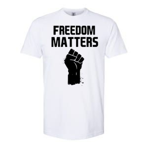 Freedom Matters Fist Softstyle CVC T-Shirt