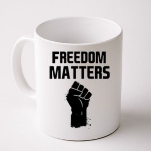 Freedom Matters Fist Coffee Mug