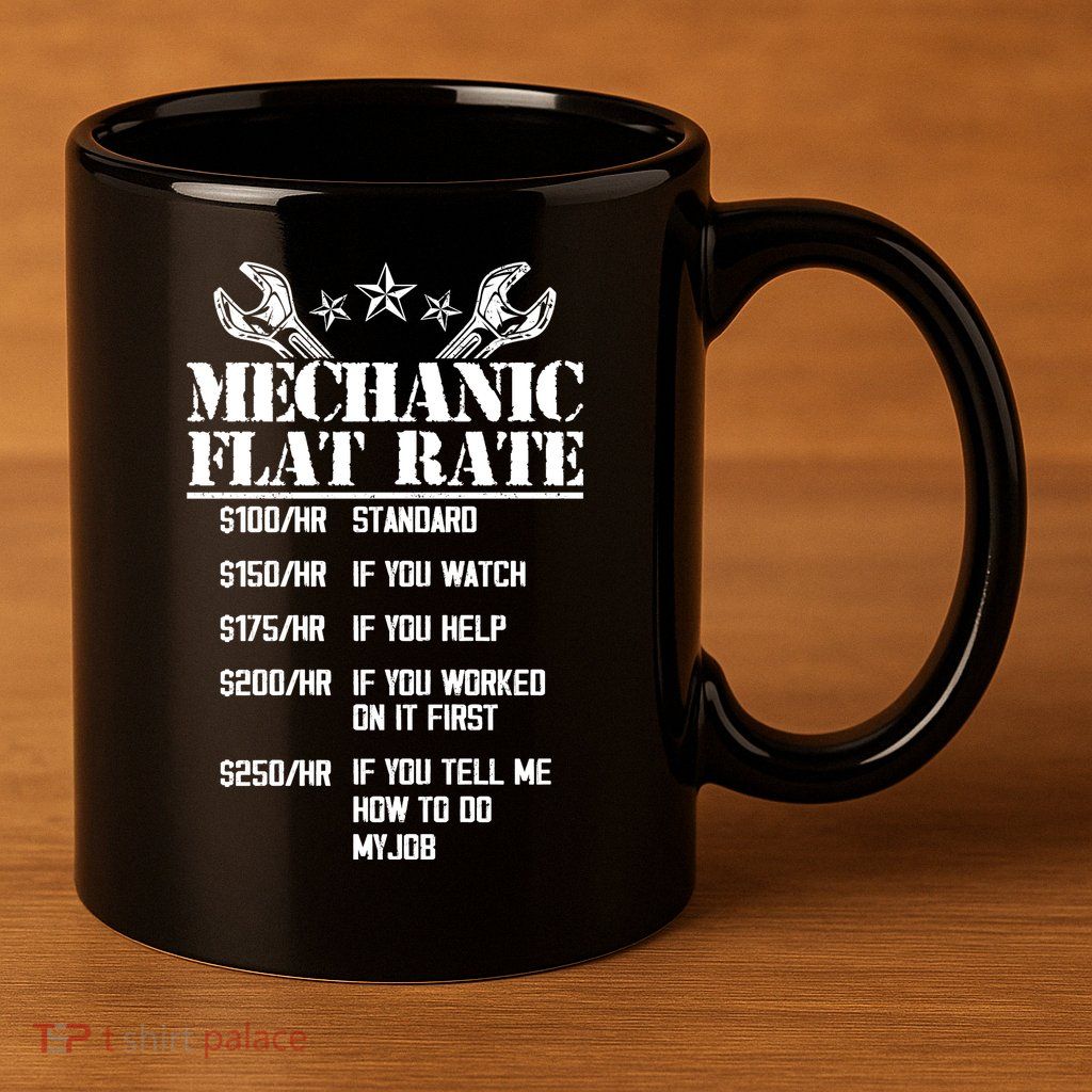 Funny Mechanic Flat Rate 11oz C Handle Ceramic Mug