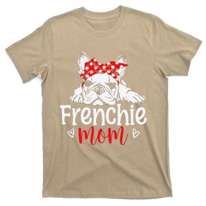 Frenchie Mom French Bulldog Dog Owner Mothers Day T-Shirt