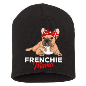 Frenchie Mama Funny French Bulldog Dog Mom Cute Short Acrylic Beanie