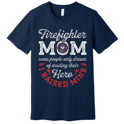 Firefighter Mom Firewoman Proud Moms Mother's Day Vintage Premium T-Shirt