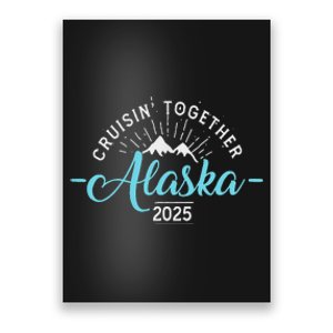 Funny Matching Family Friends And Group Alaska Cruise 2025 Poster