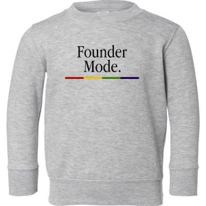 Founder Mode Toddler Sweatshirt