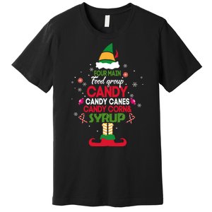 Four Main Food Groups Candy Canes Candy Corns Syrup Elf Premium T-Shirt