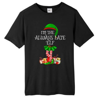 Family Matching Funny The Always Late Elf Christmas Tall Fusion ChromaSoft Performance T-Shirt