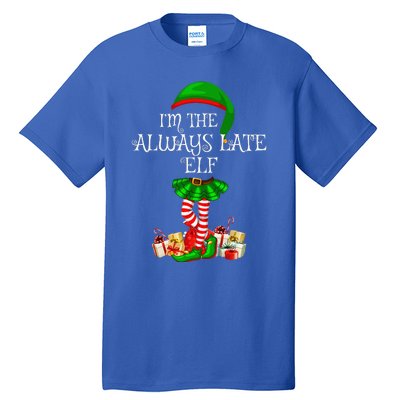 Family Matching Funny The Always Late Elf Christmas Tall T-Shirt