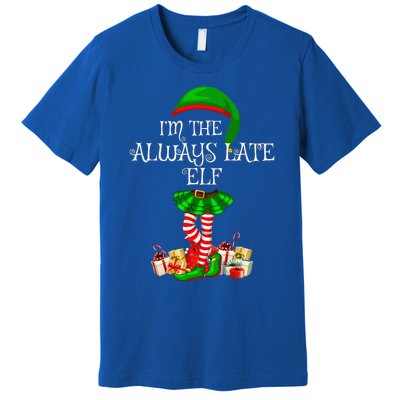 Family Matching Funny The Always Late Elf Christmas Premium T-Shirt