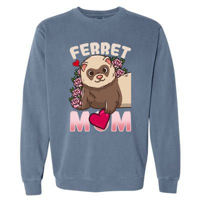 Ferret Mom Funny Gift For Ferret Lovers And Owners Great Gift Garment-Dyed Sweatshirt