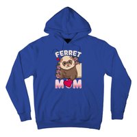 Ferret Mom Funny Gift For Ferret Lovers And Owners Great Gift Hoodie