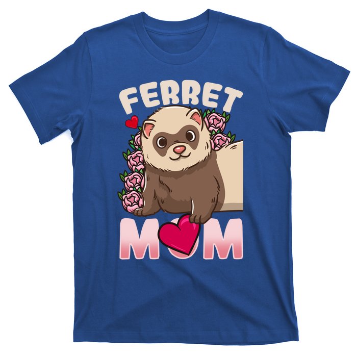 Ferret Mom Funny Gift For Ferret Lovers And Owners Great Gift T-Shirt